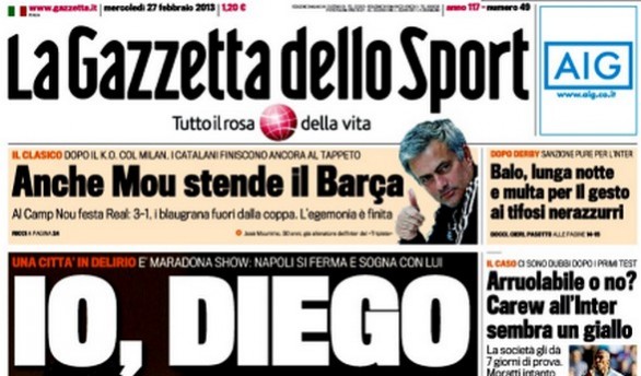 Rassegna stampa 27 febbraio 2013: le prime pagine di Gazzetta, Corriere e Tuttosport