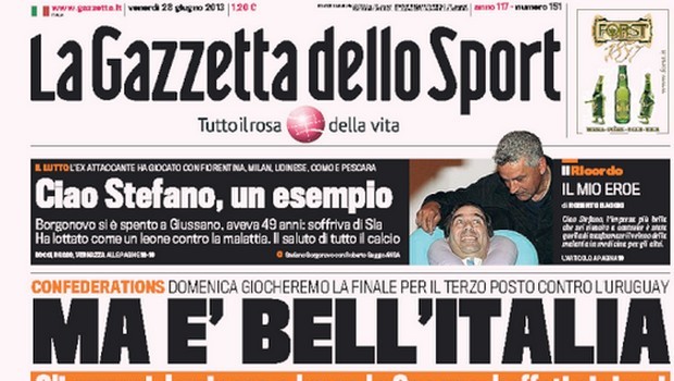 Rassegna stampa 28 giugno 2013: prime pagine di Gazzetta, Corriere e Tuttosport