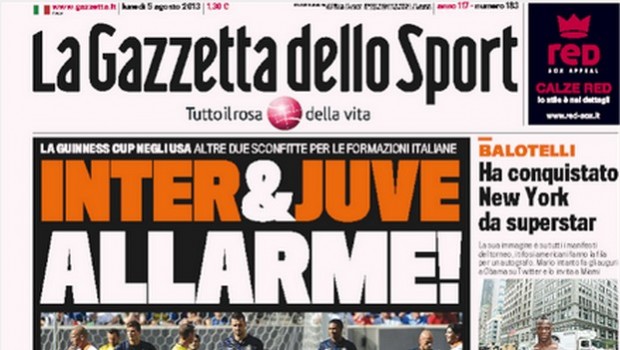 Rassegna stampa 5 agosto 2013: prime pagine di Gazzetta, Corriere e Tuttosport
