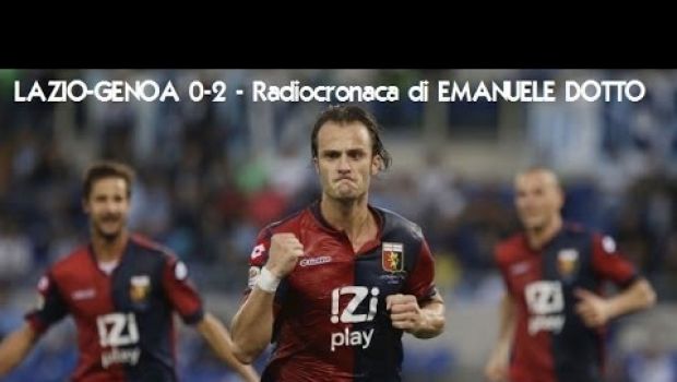 Lazio-Genoa 0-2 | Telecronaca di De Angelis, radiocronaca Rai | Video