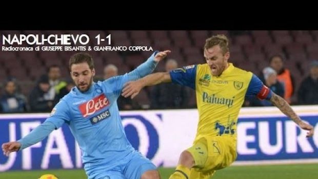 Napoli-Chievo 1-1 | Telecronaca di Auriemma e radiocronaca Rai | Video