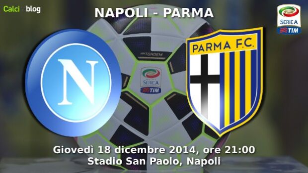 Napoli &#8211; Parma 2-0 | Risultato finale | Zapata e Mertens per la vittoria in campionato, ora la Supercoppa