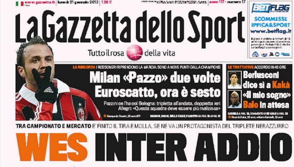 Rassegna stampa 21 gennaio 2013: le prime pagine di Gazzetta, Corriere e Tuttosport