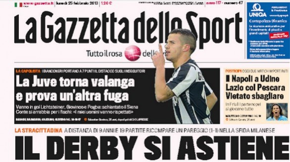 Rassegna stampa 25 febbraio 2013: le prime pagine di Gazzetta, Corriere e Tuttosport