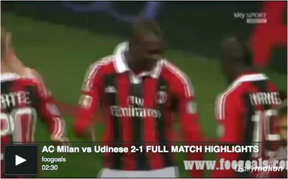 Milan &#8211; Udinese 2-1 | Highlights Serie A &#8211; Video Gol (Balotelli doppietta, Pinzi)