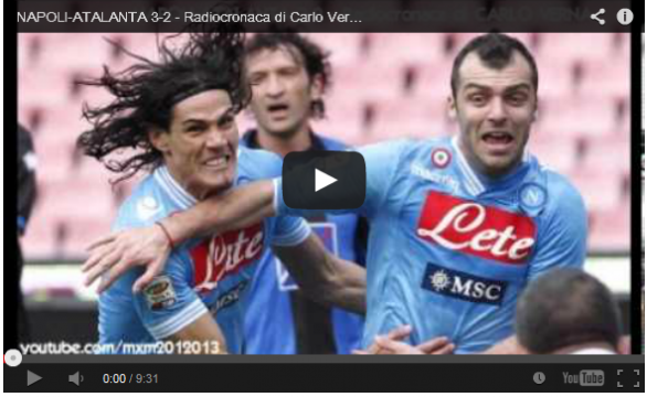 Napoli-Atalanta 3-2 | Telecronaca di Auriemma e radiocronaca di Verna | Video