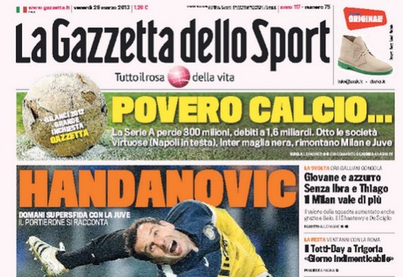 Rassegna stampa 29 marzo 2013: prime pagine di Gazzetta, Corriere e Tuttosport