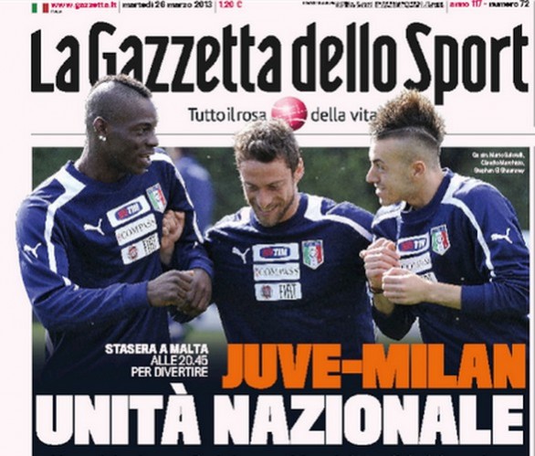 Rassegna stampa 26 marzo 2013: prime pagine di Gazzetta, Corriere e Tuttosport