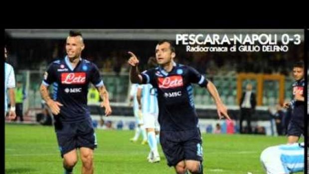 Pescara-Napoli 0-3 | Telecronaca di Auriemma e radiocronaca di Delfino | Video