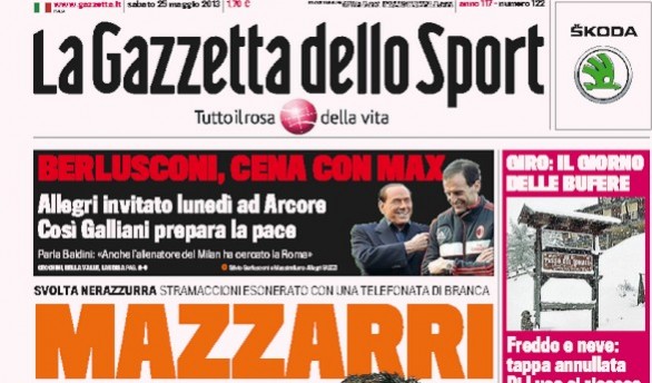 Rassegna stampa 25 maggio 2013: prime pagine di Gazzetta, Corriere e Tuttosport