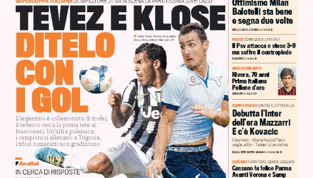 Rassegna stampa 18 agosto 2013: prime pagine di Gazzetta, Corriere e Tuttosport