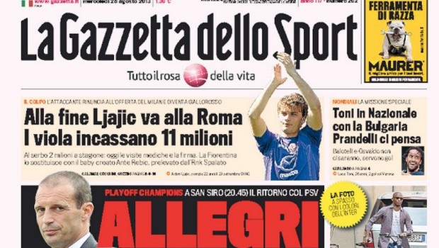 Rassegna stampa 28 agosto 2013: prime pagine di Gazzetta, Corriere e Tuttosport