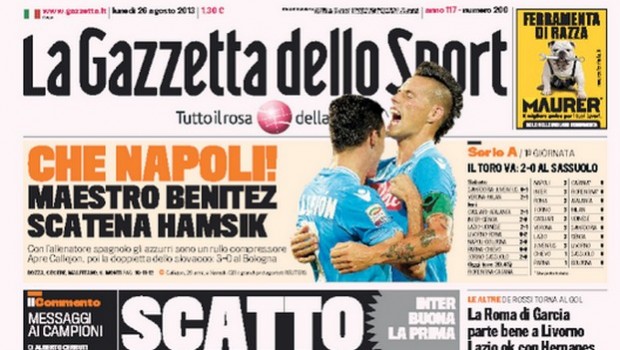 Rassegna stampa 26 agosto 2013: prime pagine di Gazzetta, Corriere e Tuttosport