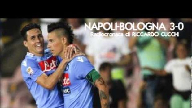 Napoli–Bologna 3-0 | Telecronaca di Auriemma e radiocronaca di Cucchi | Video