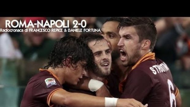 Roma-Napoli 2-0 | Telecronache di Zampa e Auriemma, radiocronaca di Repice | Video