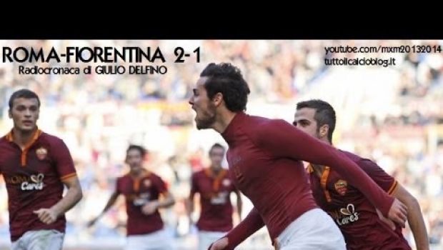 Roma-Fiorentina 2-1 | Telecronaca di Carlo Zampa e radiocronaca Rai | Video