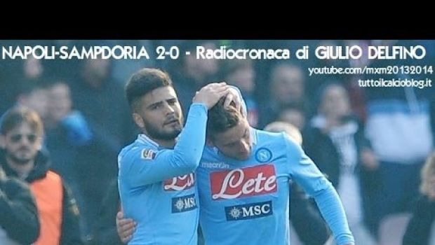 Napoli-Sampdoria 2-0 | Telecronaca di Auriemma e radiocronaca Rai | Video