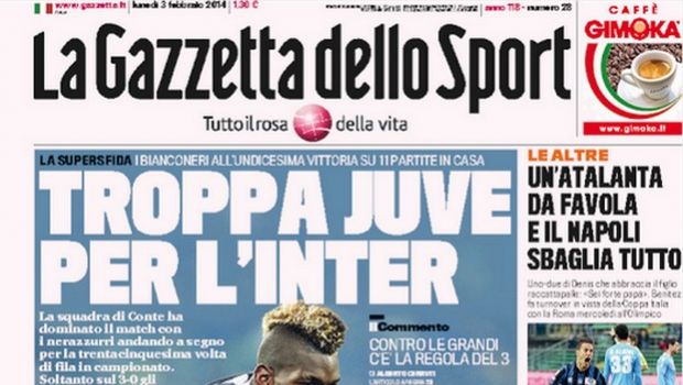 Rassegna stampa 3 febbraio 2014: prime pagine di Gazzetta, Corriere e Tuttosport