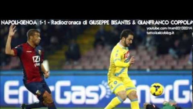 Napoli-Genoa 1-1 | Telecronache di Auriemma e radiocronaca Rai | Video