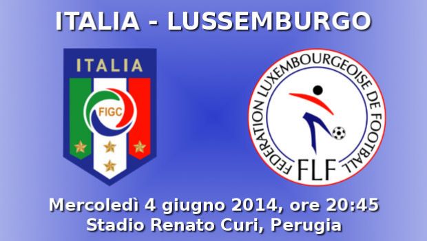 Italia &#8211; Lussemburgo 1-1 | Risultato finale | La solita stecca della vigilia, Azzurri in Brasile senza vincere