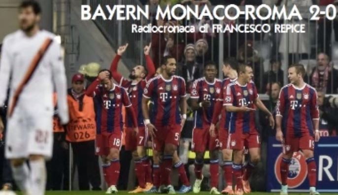 Bayern Monaco-Roma 2-0 | Radiocronaca di Repice, interviste e statistiche – Video