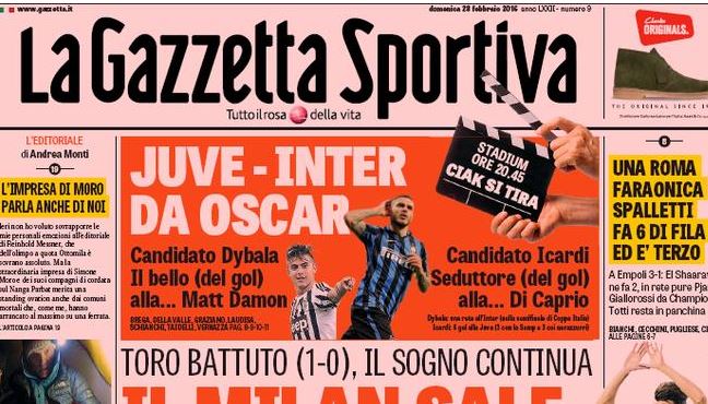 Rassegna stampa 28 febbraio 2016: prime pagine Gazzetta, Corriere e Tuttosport