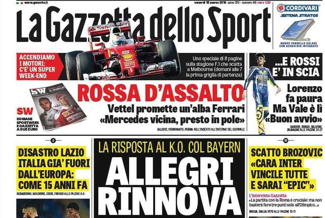 Rassegna stampa 18 marzo 2016: prime pagine Gazzetta, Corriere e Tuttosport