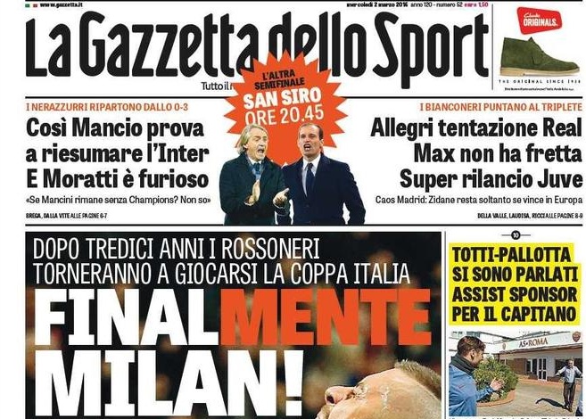 Rassegna stampa 2 marzo 2016: prime pagine Gazzetta, Corriere e Tuttosport