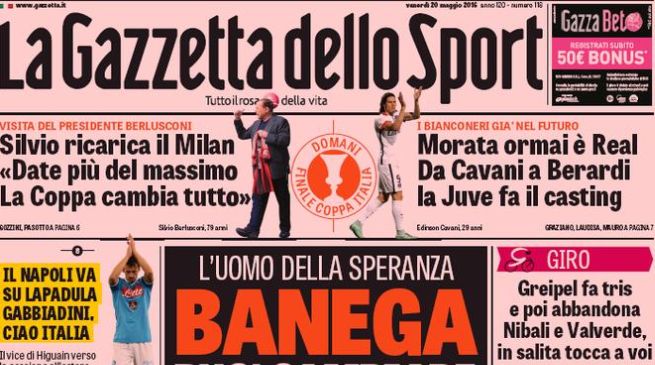Rassegna stampa 20 maggio 2016: prime pagine Gazzetta, Corriere e Tuttosport