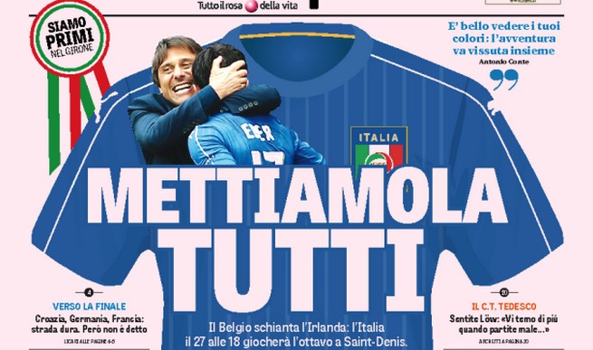 Rassegna stampa domenica 19 giugno 2016: prime pagine Gazzetta, Corriere e Tuttosport