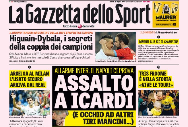 Rassegna stampa lunedì 25 luglio 2016: prime pagine Gazzetta, Corriere e Tuttosport