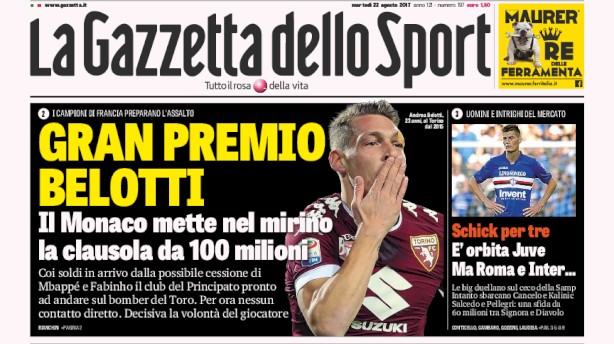 Rassegna stampa: prime pagine Gazzetta, Corriere e Tuttosport di martedì 22 agosto 2017