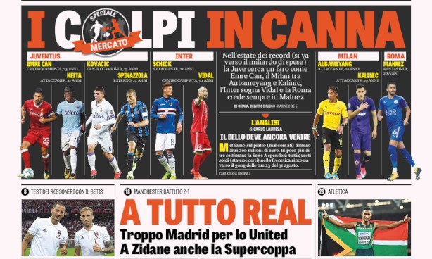 Rassegna stampa: prime pagine Gazzetta, Corriere e Tuttosport di mercoledì 9 agosto 2017