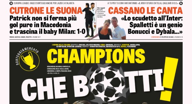 Rassegna stampa: prime pagine Gazzetta, Corriere e Tuttosport di venerdì 25 agosto 2017